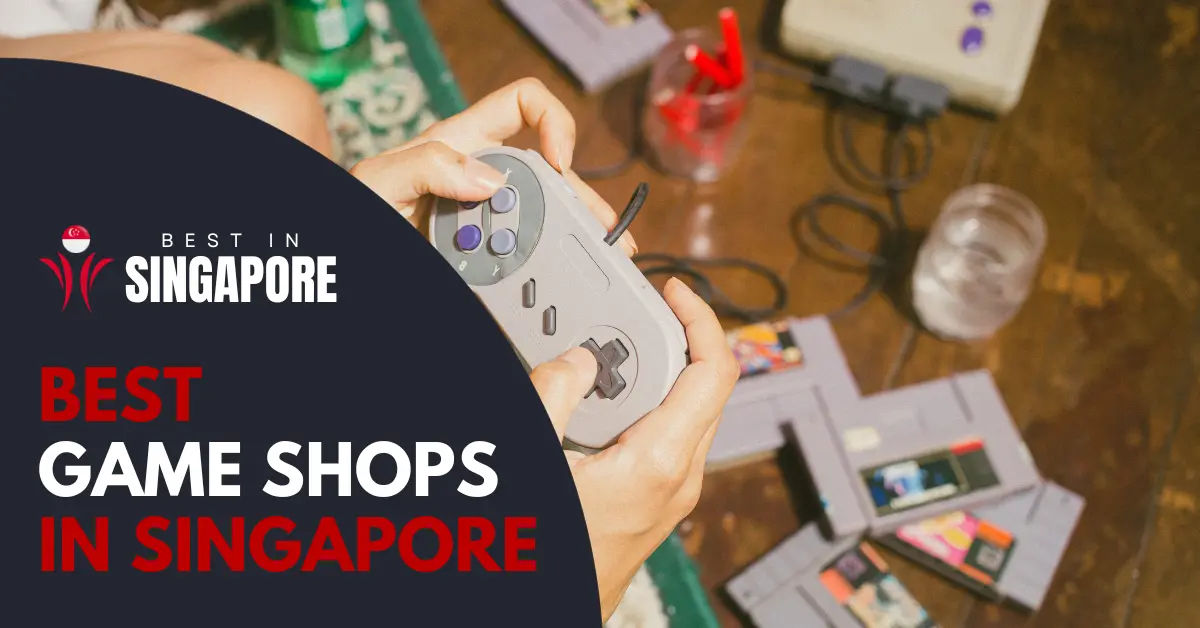 10 Best MustVisit Game Shop Singapore [2024] BestInSingapore